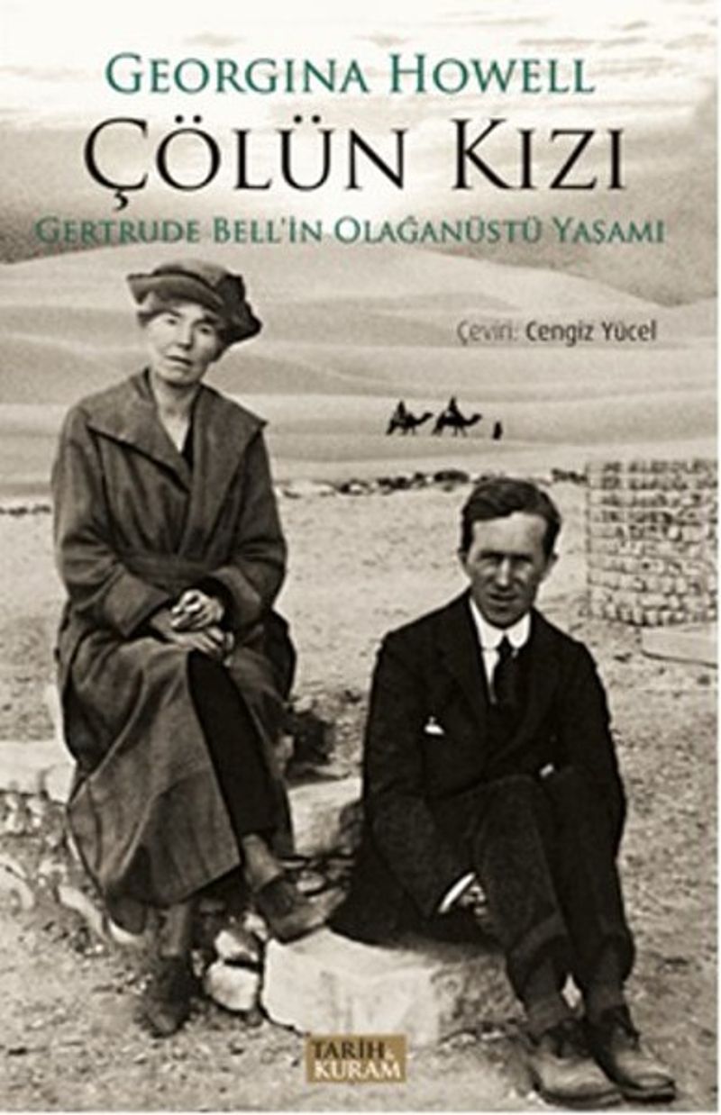 Çölün Kızı Gertrude Bell'in Olağanüstü Yaşamı kitap kapağı