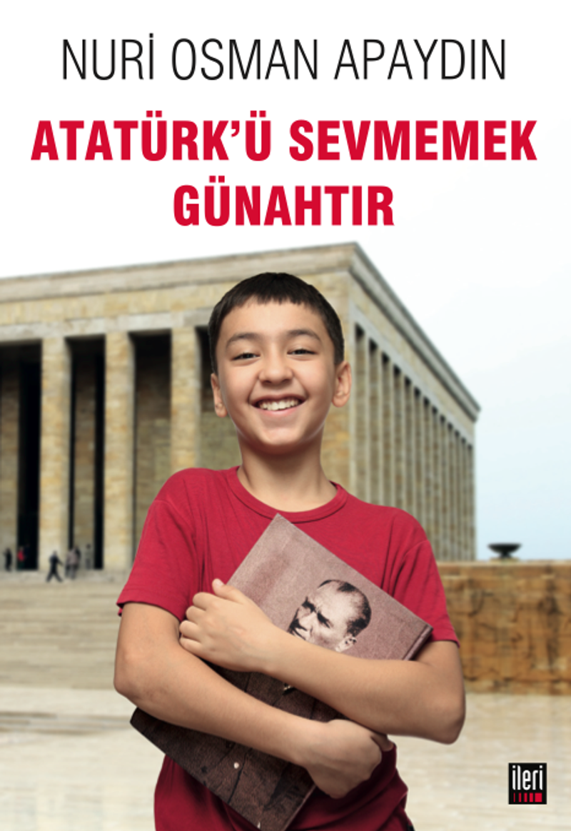 Atatürk'ü Sevmemek Günahtır kitap kapağı