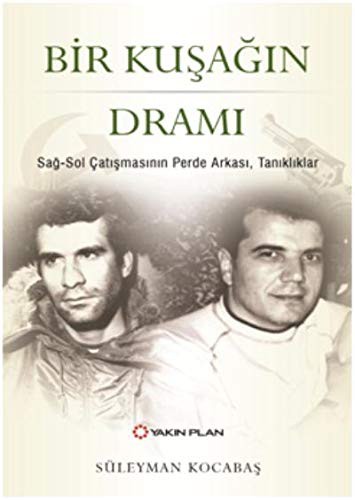 Bir Kuşağın Dramı Sağ- Sol Çatışmasının Perde Arkası, Tanıklıklar kitap kapağı