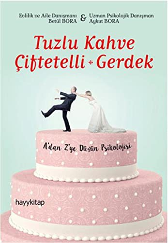 Tuzlu Kahve - Çiftetelli - Gerdek & A'dan Z'ye Düğün Psikolojisi kitap kapağı