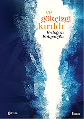 Ve Gökçizgi Kırıldı kitap kapağı