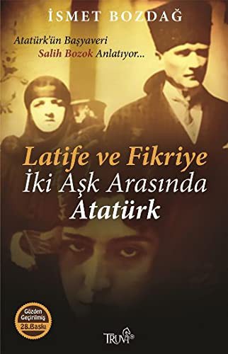 Latife ve Fikriye İki Aşk Arasında Atatürk kitap kapağı