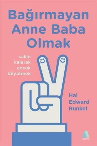Bağırmayan Anne Baba Olmak kitap kapağı