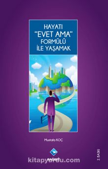 Hayatı Evet Ama Formülü ile Yaşamak kitap kapağı