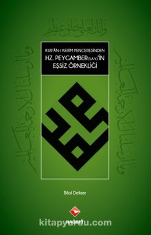 Kur’an-ı Kerim Penceresinden Hz.Peygamber(s.a.v.)in Eşsiz Örnekliği kitap kapağı