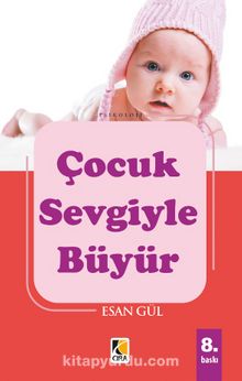 Çocuk Sevgiyle Büyür kitap kapağı