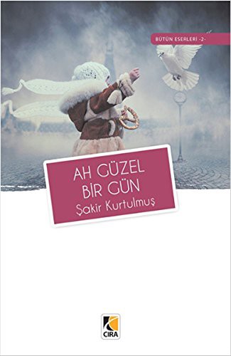 Ah Güzel Bir Gün kitap kapağı