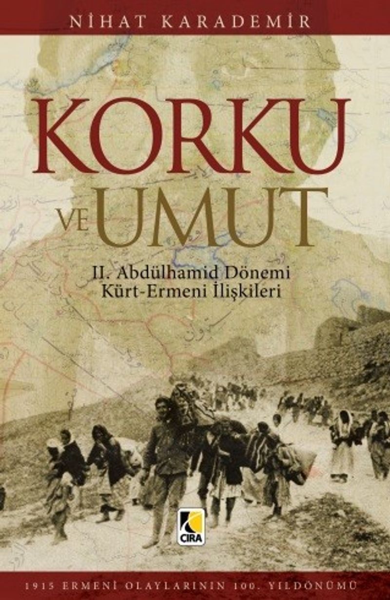 Korku ve Umut II. Abdülhamit Dönemi Kürt-Ermeni İlişkileri kitap kapağı