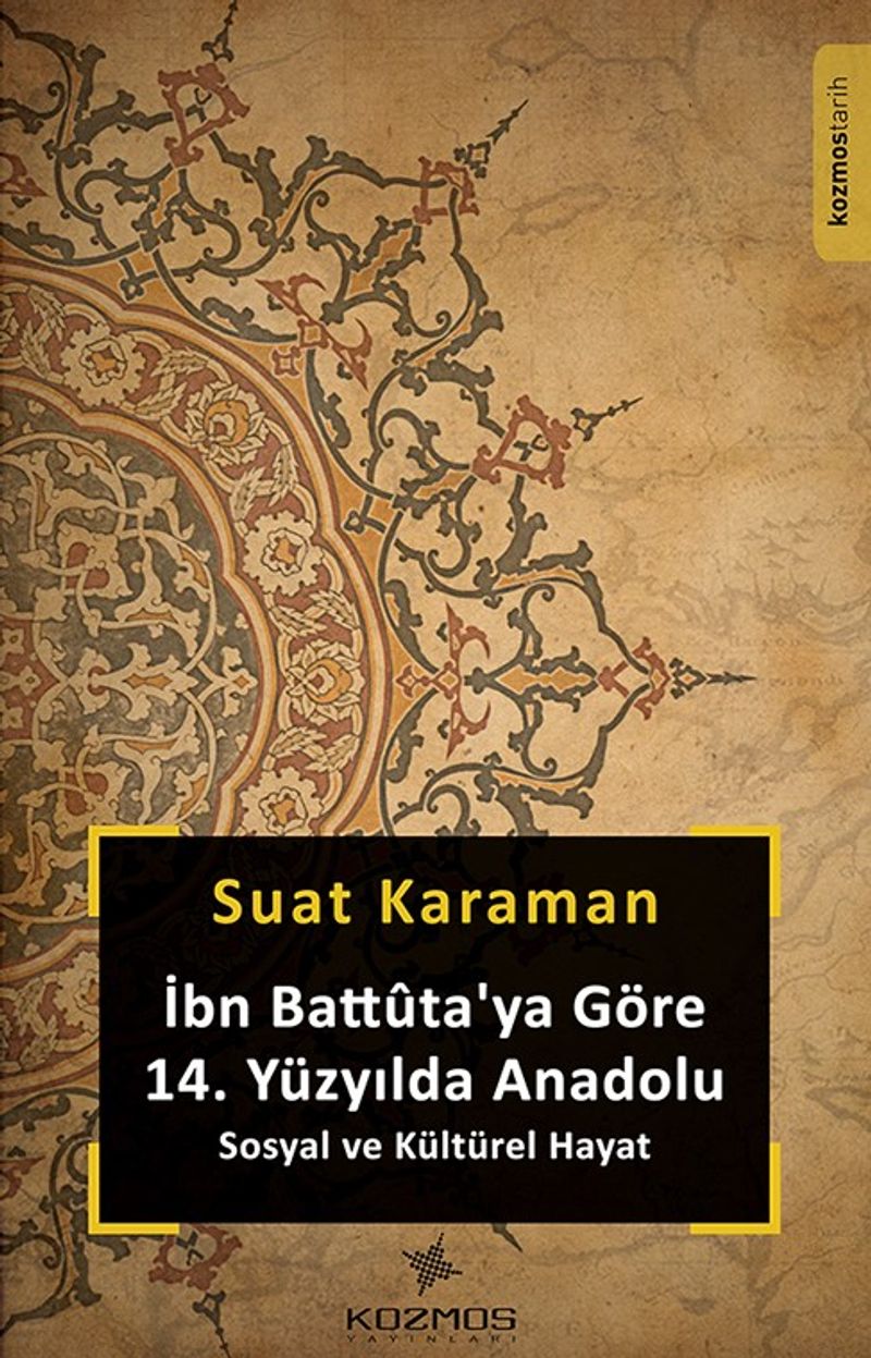 İbn Battuta'ya Göre 14. Yüzyılda Anadolu Sosyal ve Kültürel Hayat kitap kapağı