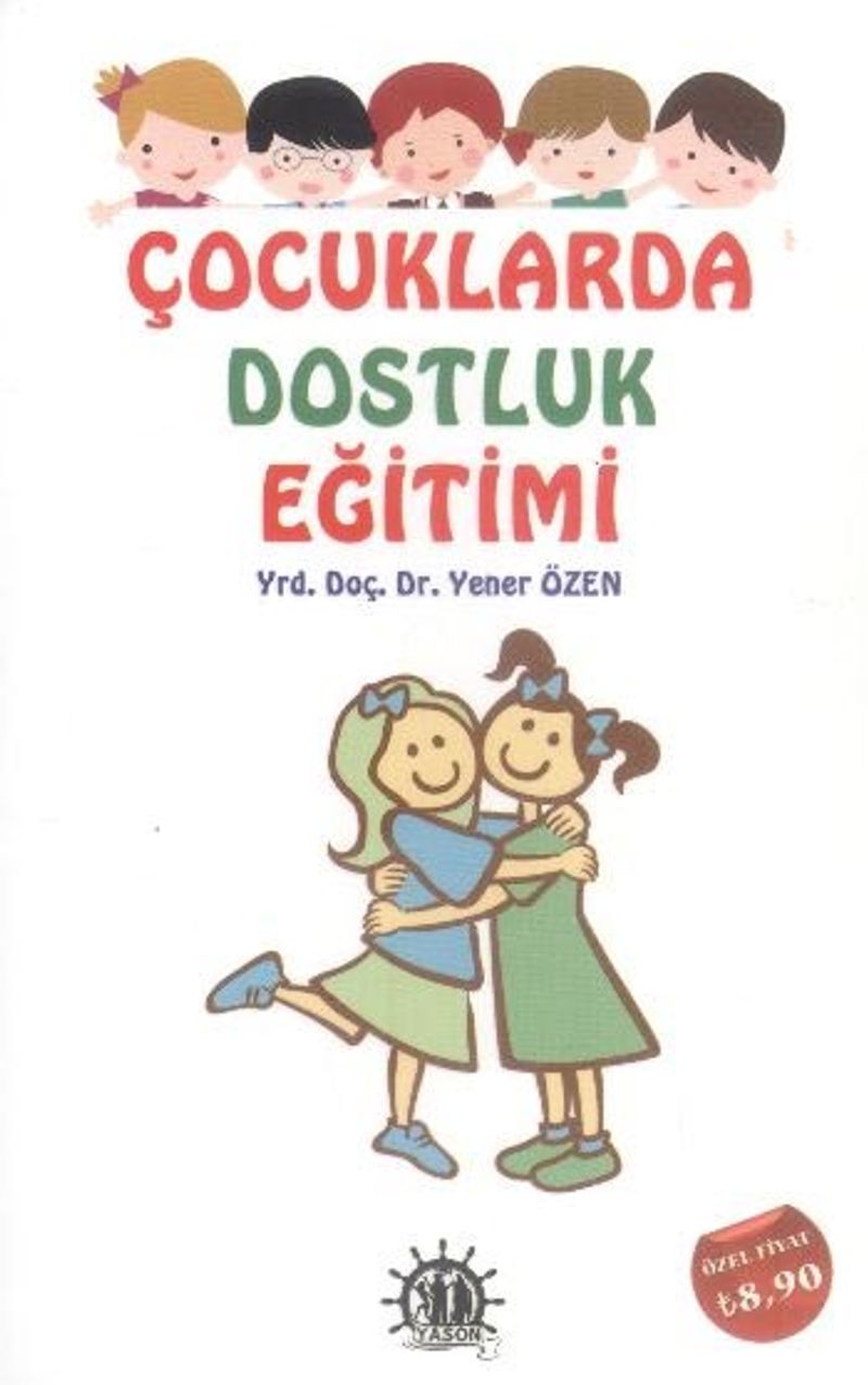 Çocuklarda Dostluk Eğitimi kitap kapağı