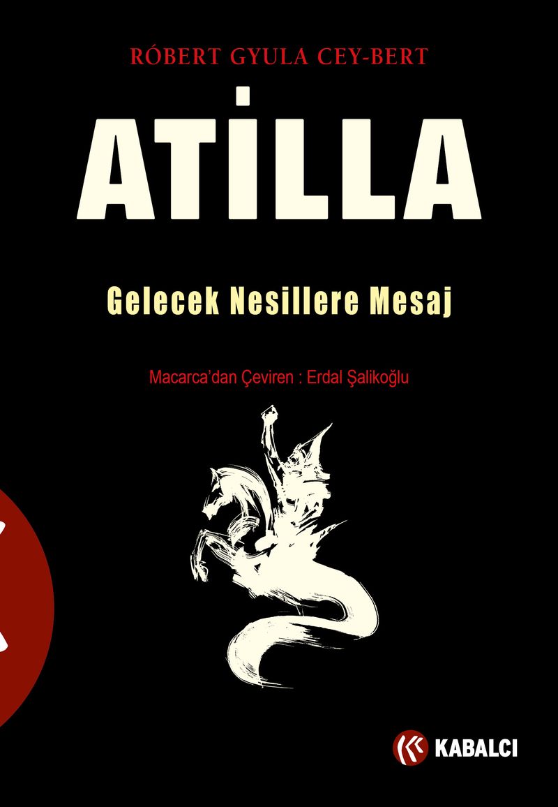 Atilla Gelecek Nesillere Mesaj kitap kapağı