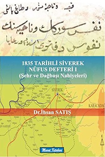 1835 Tarihli Siverek Nüfus Defteri 1 Şehr ve Dağbaşı Nahiyeleri kitap kapağı