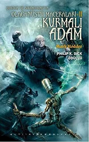 Burton ve Swinburne’ün Olağanüstü Maceraları 2 : Kurmalı Adam kitap kapağı