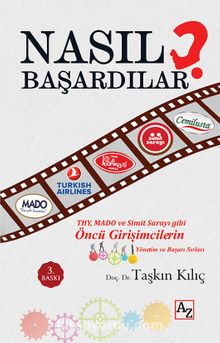 Nasıl Başardılar? Öncü Girişimcilerin Yönetim ve Başarı Sırları kitap kapağı