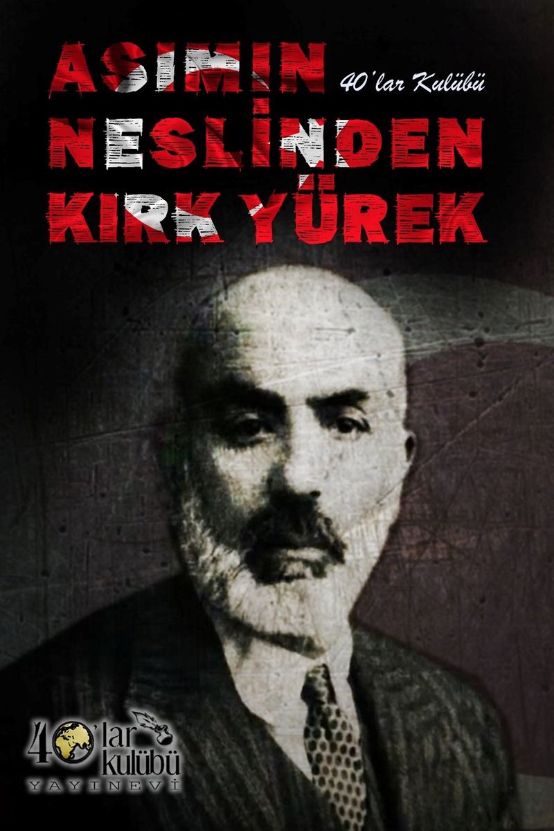 Asımın Neslinden Kırk Yürek kitap kapağı