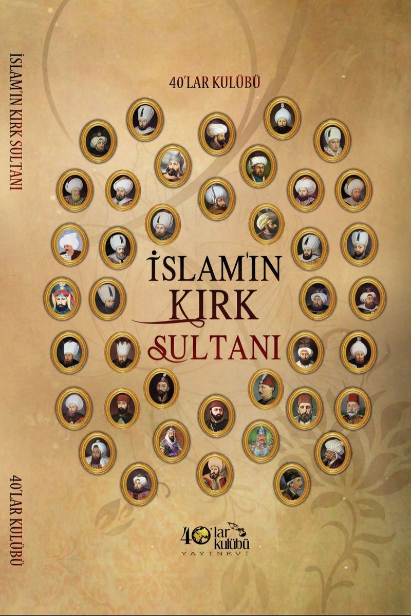 İslamın Kırk Sultanı kitap kapağı