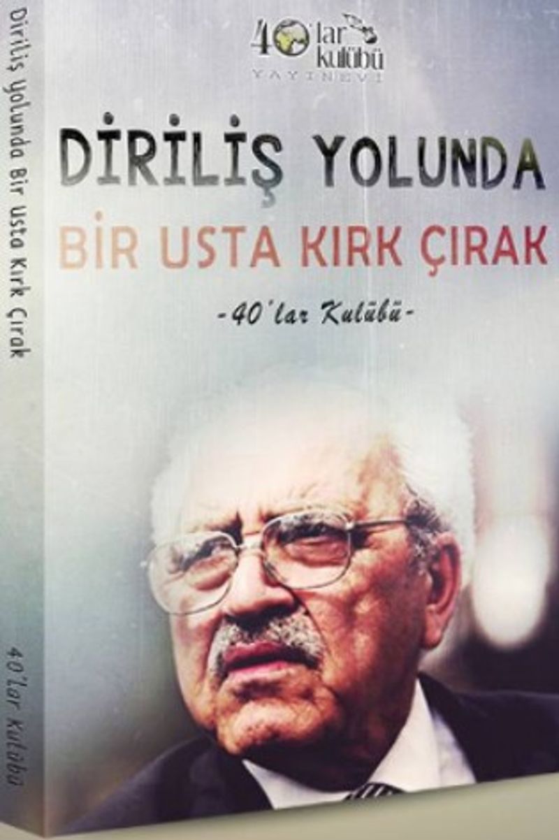 Diriliş Yolunda Bir Usta Kırk Çırak kitap kapağı