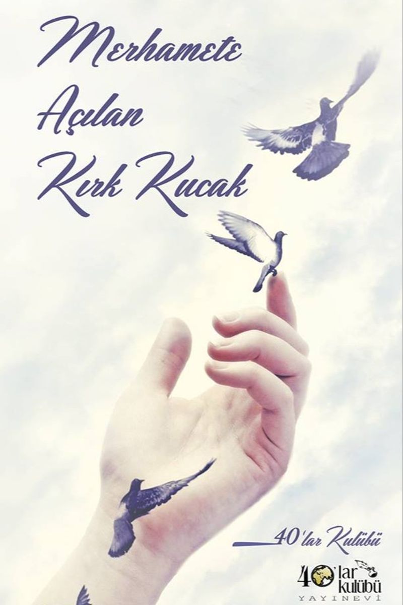 Merhamete Açılan Kırk Kucak kitap kapağı