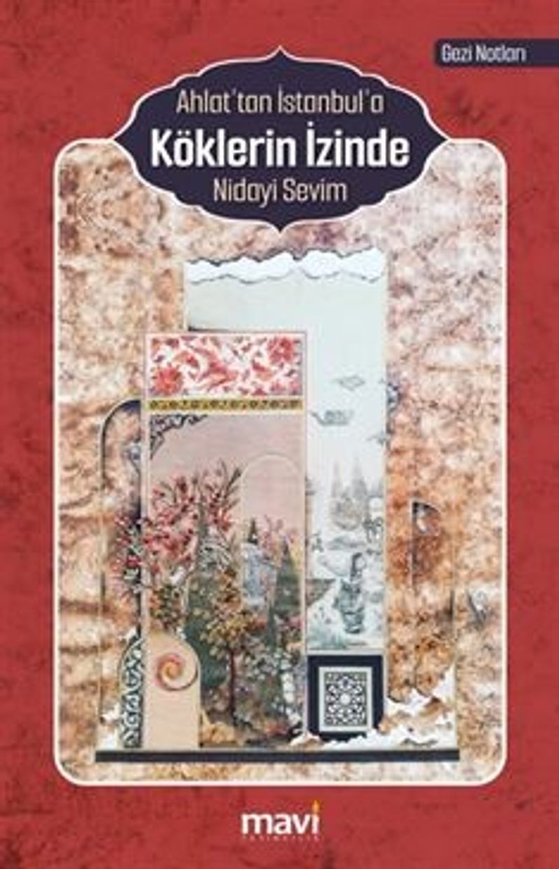 Ahlat'tan İstanbul'a Köklerin İzinde (Gezi Notları) kitap kapağı
