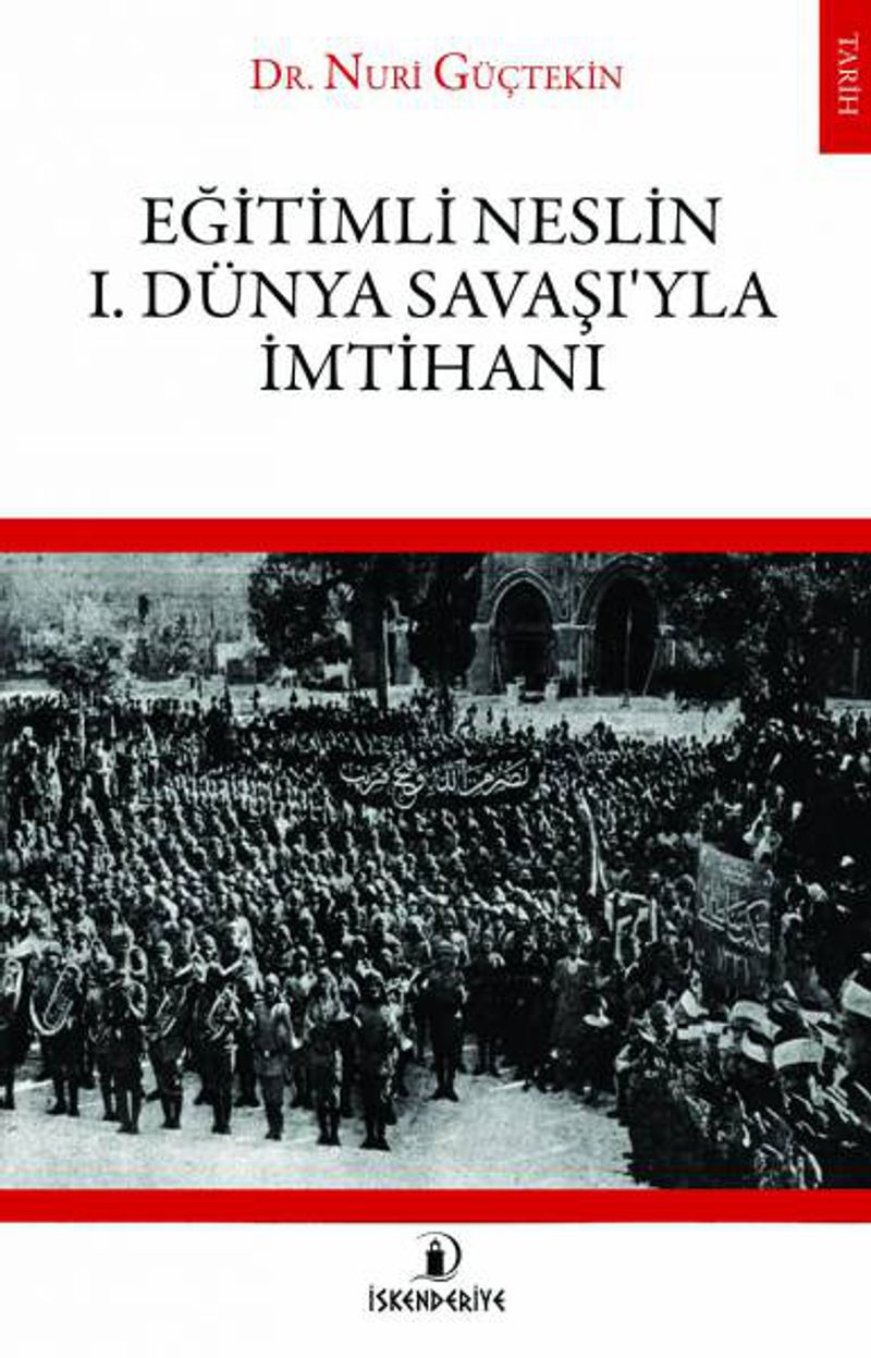 Eğitimli Neslin I. Dünya Savaşı'yla İmtihanı kitap kapağı