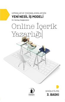 Online İçerik Yazarlığı & Uzmanlar ve Yeni Başlayanlar İçin Yeni Nesil İş Modeli kitap kapağı