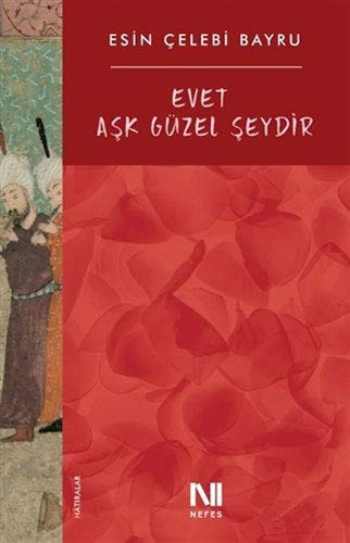 Evet Aşk Güzel Şeydir kitap kapağı