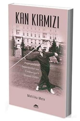 Kan Kırmızı Pogaryanların İmparatorluk'tan Cumhuriyet'e Uzanan Yılları kitap kapağı