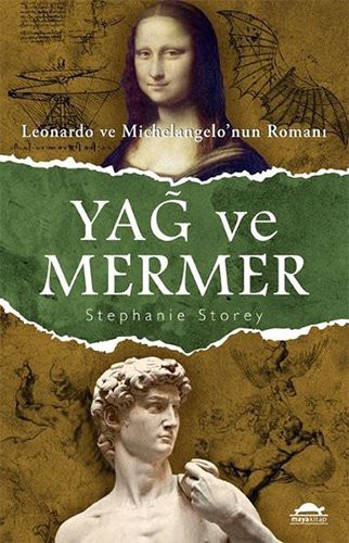Yağ ve Mermer & Leonardo ve Michelangelo’nun Romanı kitap kapağı
