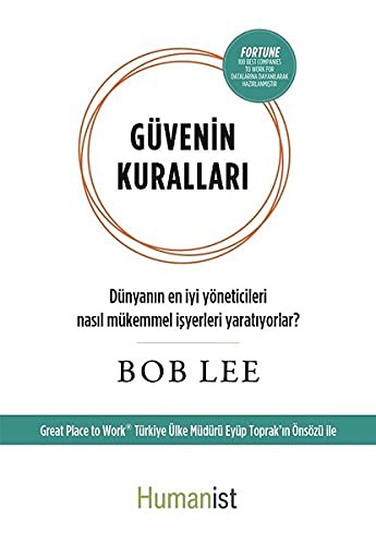 Güvenin Kuralları & Dünyanın En İyi Yöneticileri Nasıl Mükemmel İşyerleri Yaratıyorlar? kitap kapağı