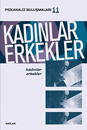 Kadınlar Erkekler - Psikanaliz Buluşmaları 11 kitap kapağı