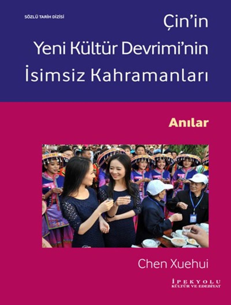 Çin'in Yeni Kültür Devrimi'nin İsimsiz Kahramanları kitap kapağı