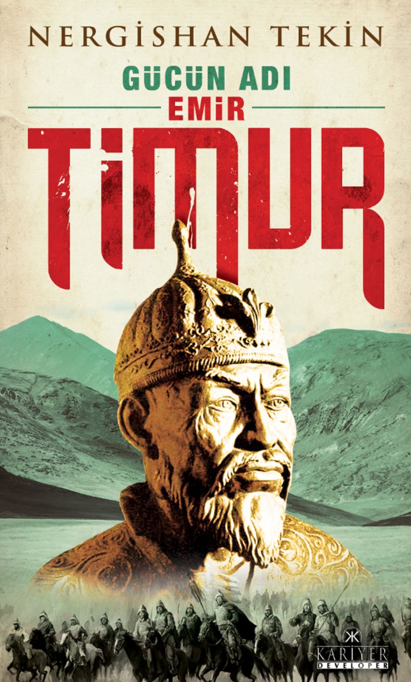 Gücün Adı Emir Timur kitap kapağı