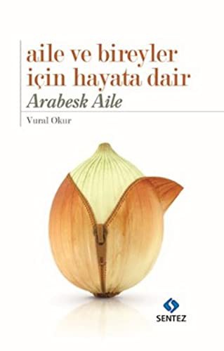 Aile ve Bireyler için Hayata Dair Arabesk Aile kitap kapağı