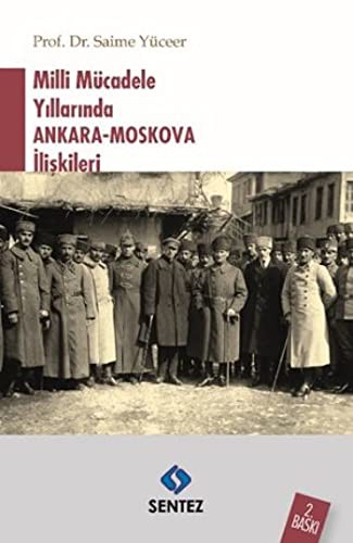 Milli Mücadele Yıllarında Ankara-Moskova İlişkileri kitap kapağı