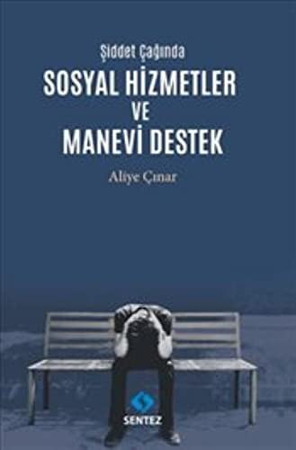 Şiddet Çağında Sosyal Hizmetler ve Manevi Destek kitap kapağı