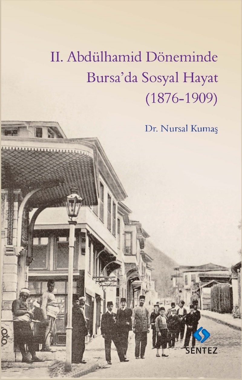 II. Abdülhamid Döneminde Bursa'da Sosyal Hayat (1876-1909) kitap kapağı