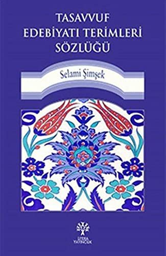 Tasavvuf Edebiyatı Terimleri Sözlüğü kitap kapağı