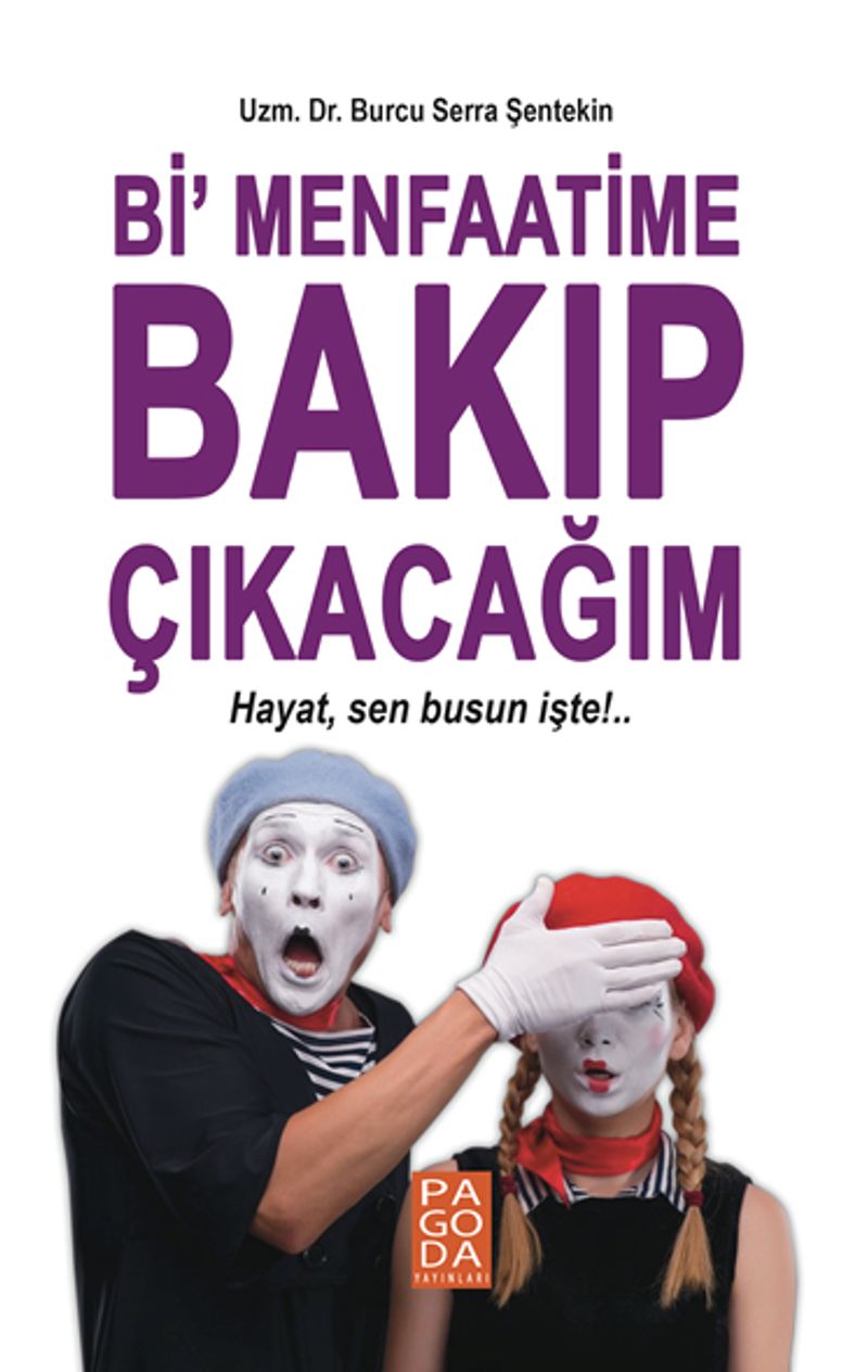 Bi' Menfaatime Bakıp Çıkacağım kitap kapağı