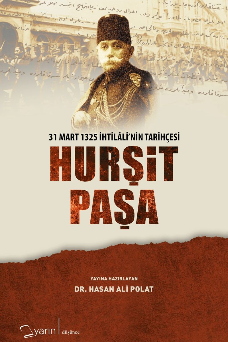 Hurşit Paşa 31 Mart 1325 İhtilalinin Tarihçesi kitap kapağı