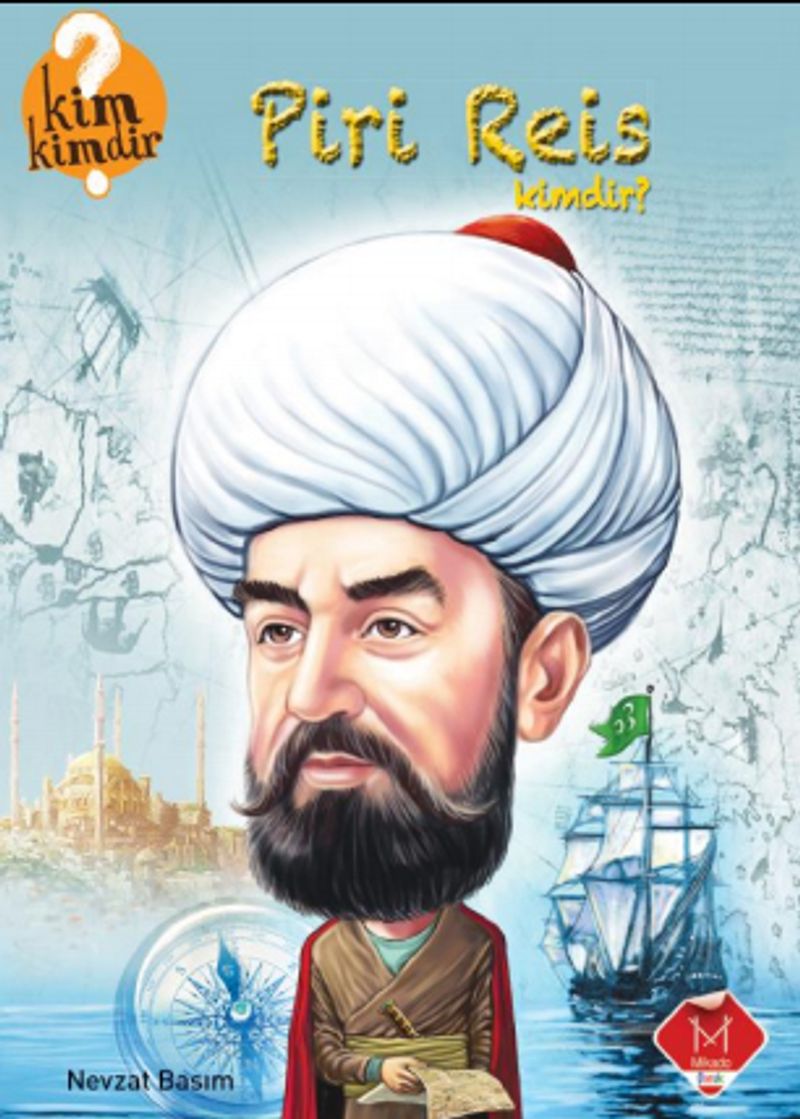 Piri Reis Kimdir? / Kim Kimdir Serisi kitap kapağı