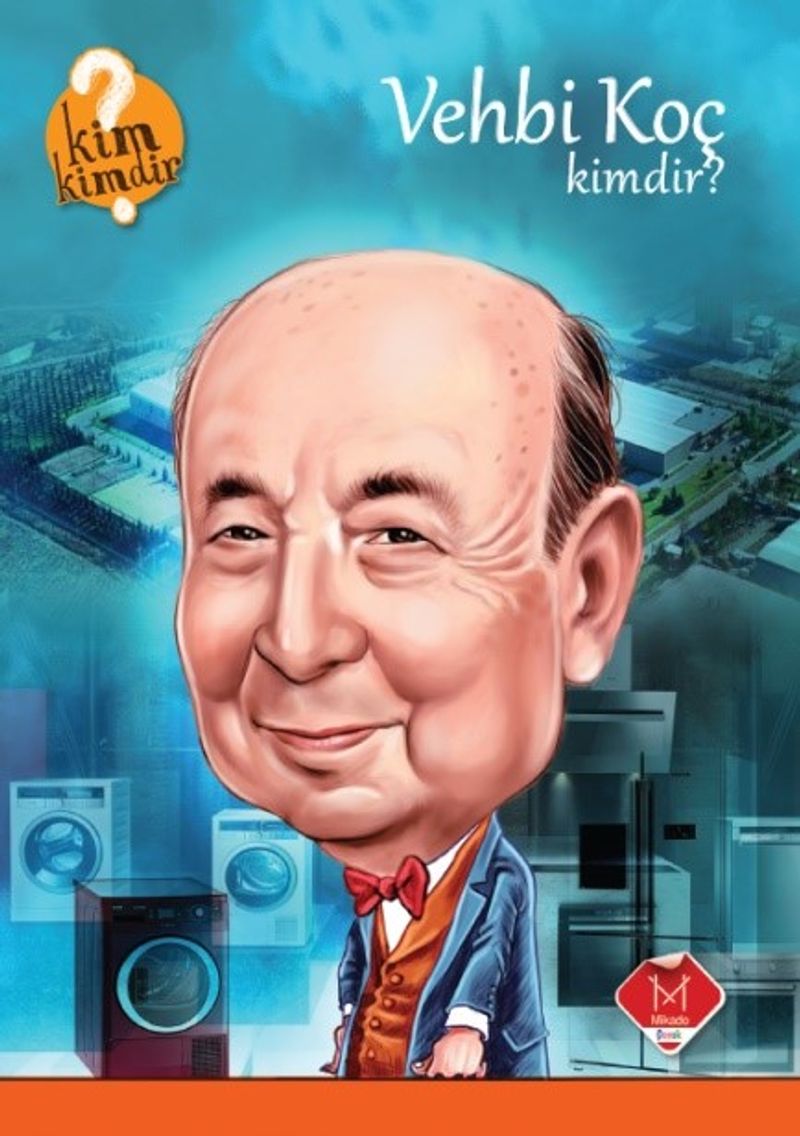 Vehbi Koç Kimdir? / Kim Kimdir Serisi kitap kapağı