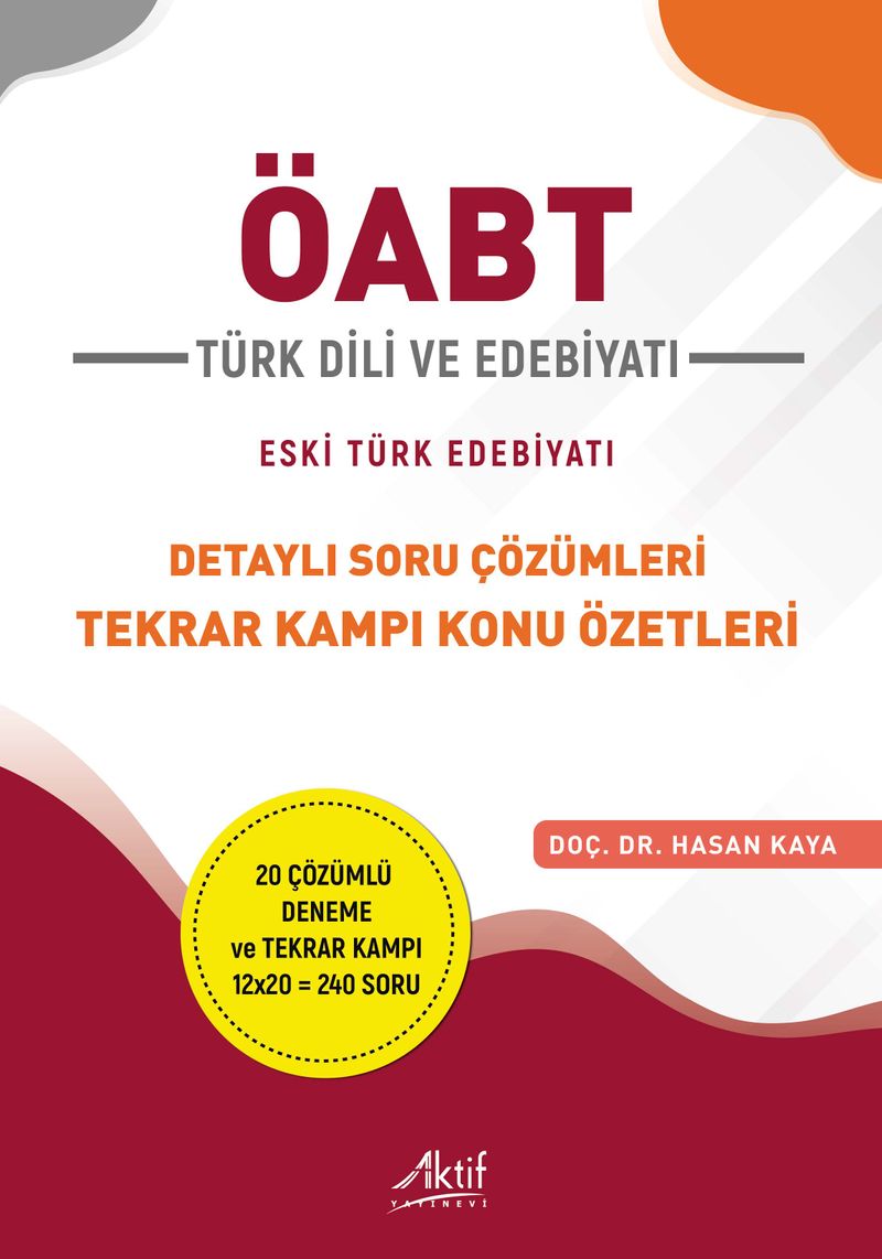 ÖABT Türk Dili Ve Edebiyatı Eski Türk Edebiyatı Detaylı Soru Çözümleri Tekrar Kampı Konu Özetleri kitap kapağı