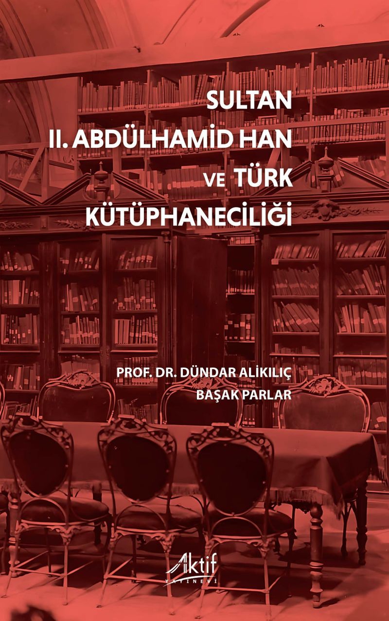 Sultan II. Abdülhamid Han ve Türk Kütüphaneciliği kitap kapağı