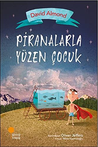 Piranalarla Yüzen Çocuk kitap kapağı