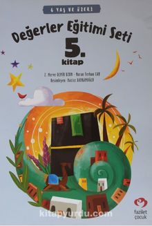 Değerler Eğitimi Seti 5.Kitap Stickerli (6 Yaş ve Üzeri) kitap kapağı
