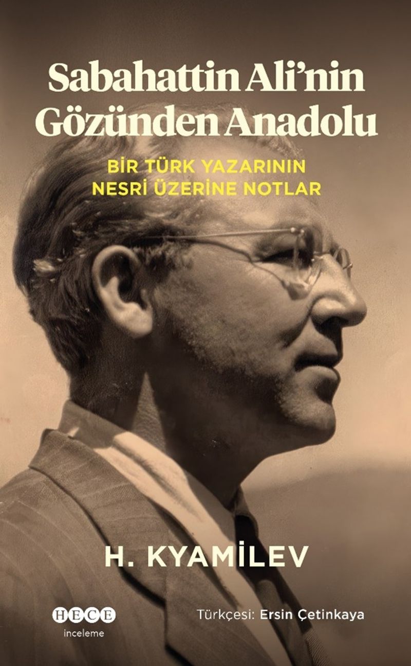 Sabahattin Ali'nin Gözünden Anadolu Bir Türk Yazarının Nesri Üzerine Notlar kitap kapağı