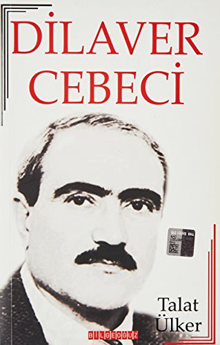 Dilaver Cebeci Hayatı - Sanatı - Eserleri kitap kapağı