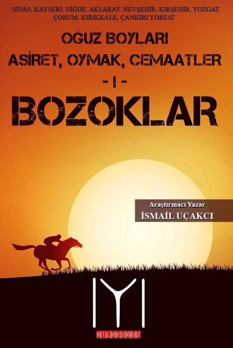Oğuz Boyları Aşiret, Oymak, Cemaatler 1 - Bozoklar kitap kapağı