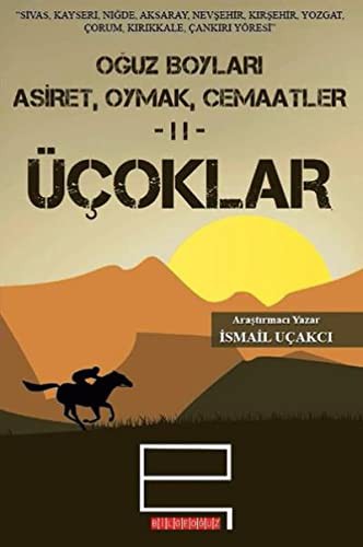Oğuz Boyları Aşiret, Oymak, Cemaatler 2 - Üçoklar kitap kapağı