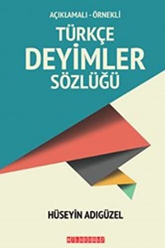 Açıklamalı-Örnekli Türkçe Deyimler Sözlüğü kitap kapağı